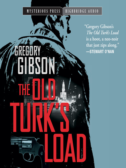 Title details for The Old Turk's Load by Gregory Gibson - Wait list